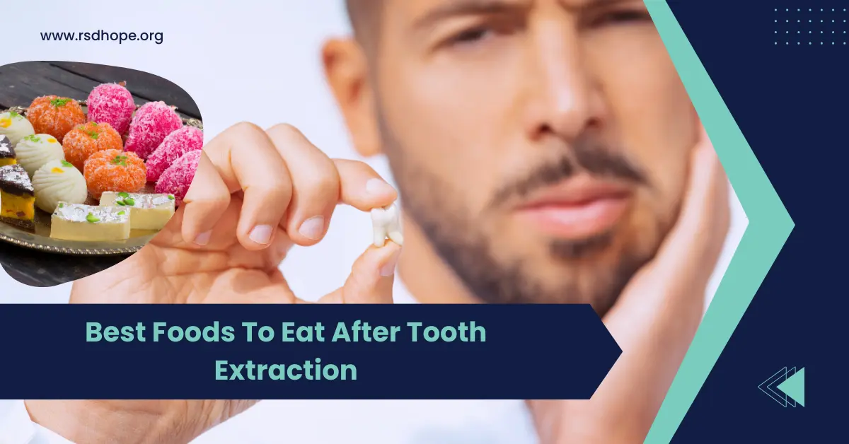 Best Foods To Eat After Tooth Extraction