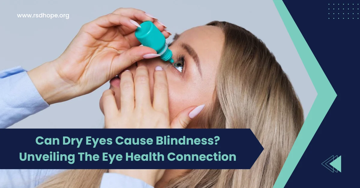 Can Dry Eyes Cause Blindness