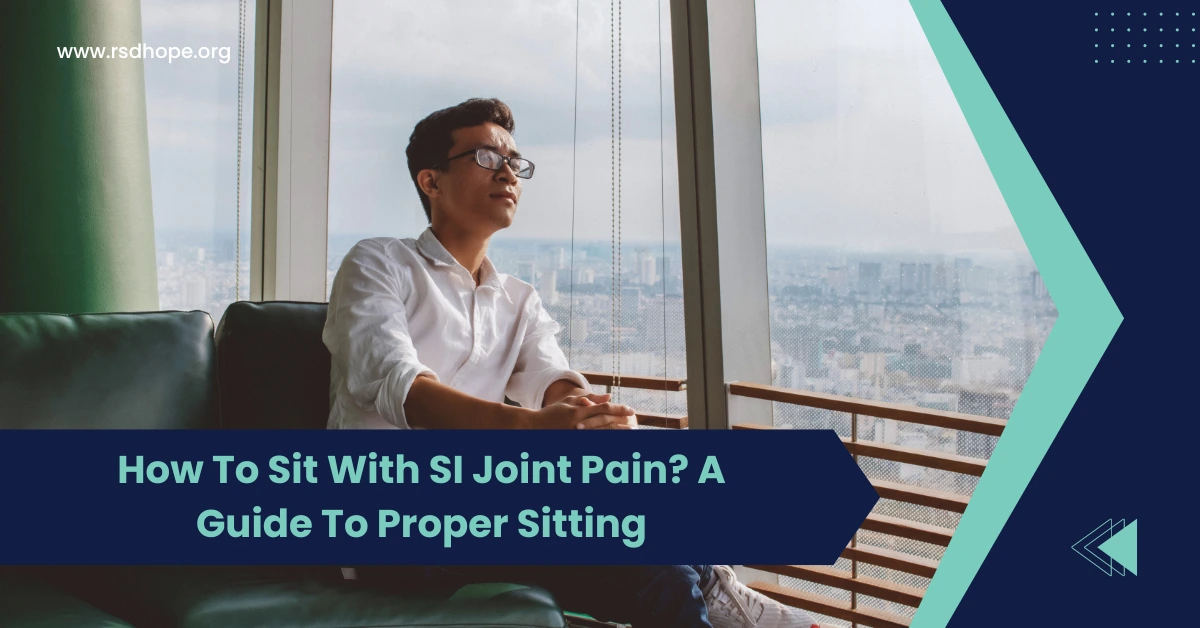 How To Sit With SI Joint Pain
