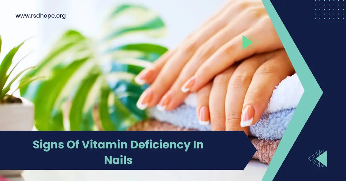 Signs Of Vitamin Deficiency In Nails