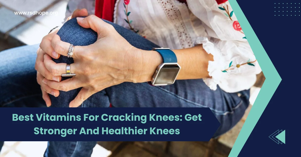 Best Vitamins For Cracking Knees
