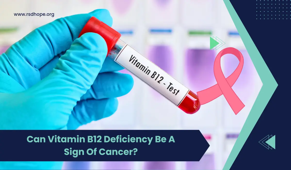 Can Vitamin B12 Deficiency Be A Sign Of Cancer