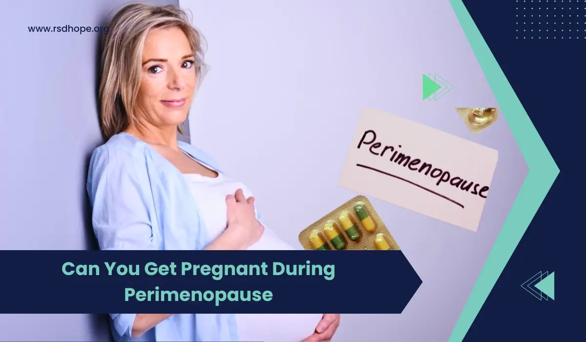Can You Get Pregnant During Perimenopause