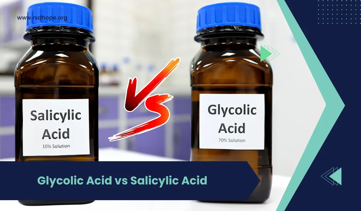 Glycolic Acid vs Salicylic Acid