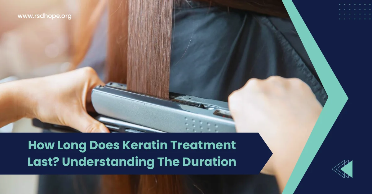 How Long Does Keratin Treatment Last