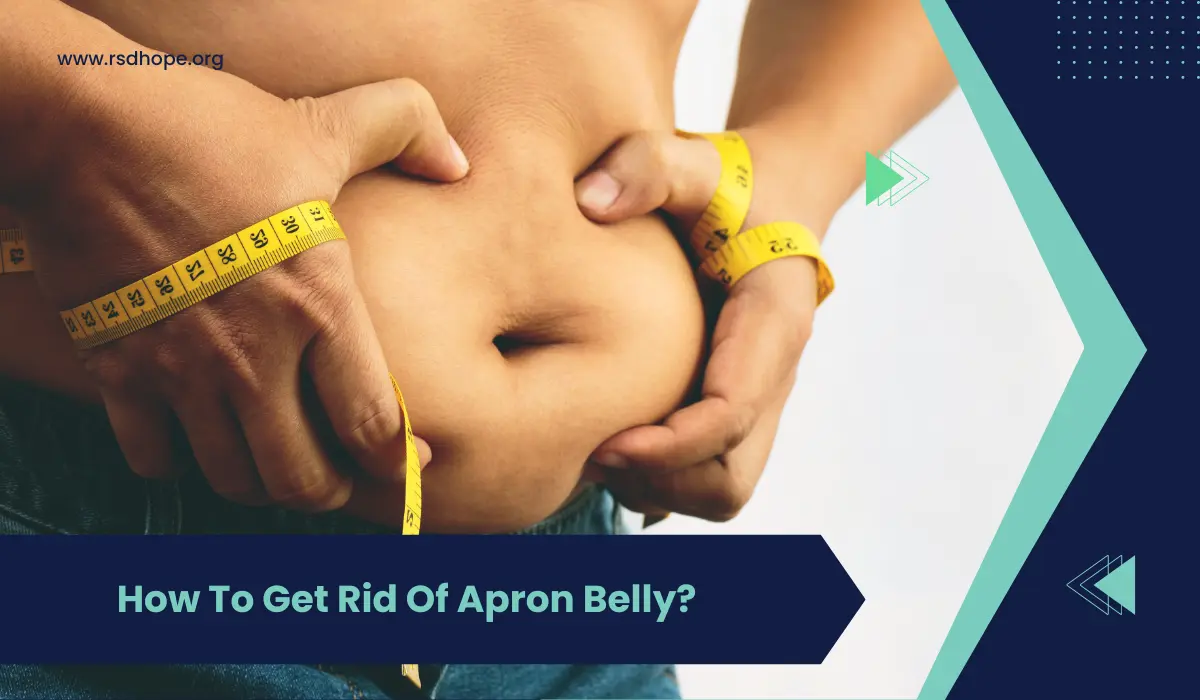 How To Get Rid Of Apron Belly