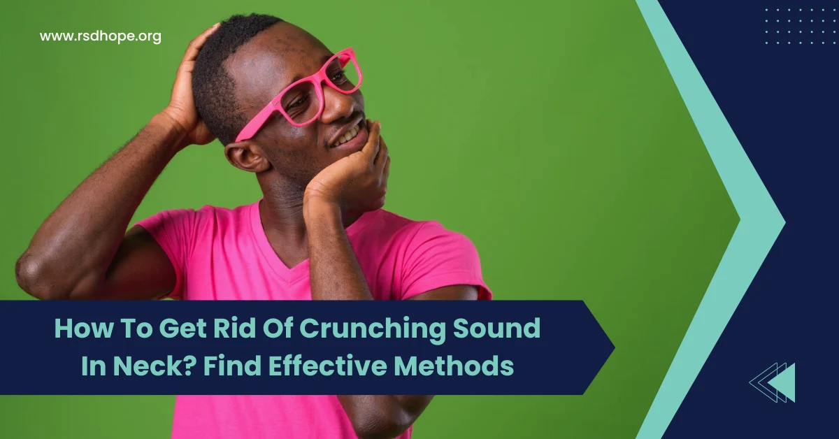 How To Get Rid Of Crunching Sound In Neck