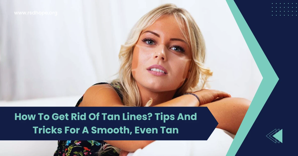 How To Get Rid Of Tan Lines