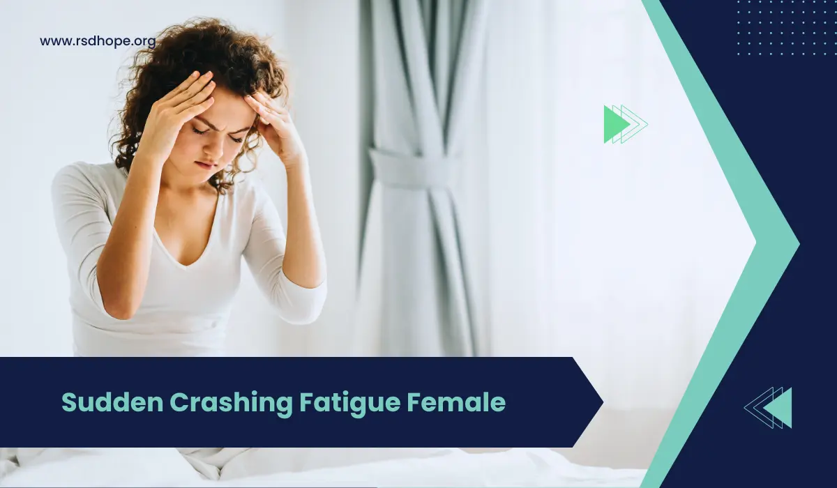 Sudden Crashing Fatigue Female